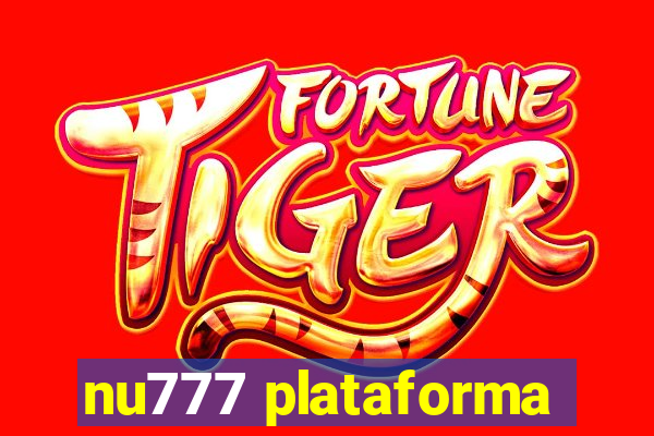 nu777 plataforma